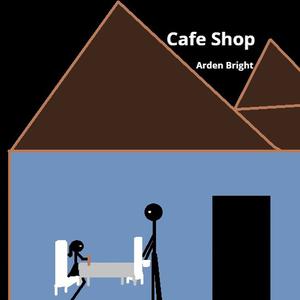 Picture for song 'CAFE SHOP' by artist 'Arden Bright'