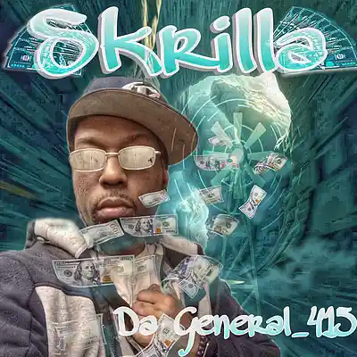 Picture for song 'Skrilla' by artist 'Big Wil Da General 415'