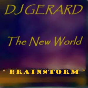 Picture for song 'Brainstorm' by artist 'DJ Gerard'