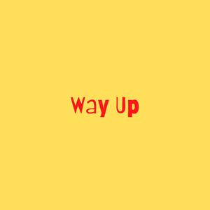 Picture for song 'Way Up' by artist 'DJ Mauri B'