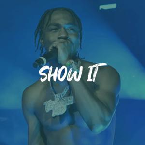 Picture for song 'Lil Tjay x Luh Kel x Toosii Type Beat - "SHOW IT"' by artist 'ErieBeats'