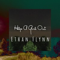 Picture for song 'Help A Girl Out' by artist 'Ethan Flynn'