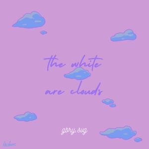 Picture for song 'the white are clouds' by artist 'gbry.svg'