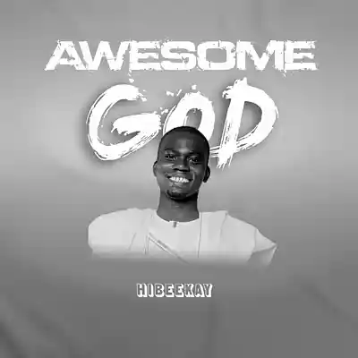Picture for song 'Awesome God' by artist 'Hibeekay'