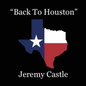 Picture for song 'Back To Houston' by artist 'Jeremy Castle (Jer)'