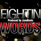 Picture for song '*Crazy* Fightin Words' by artist 'JUSEBEATS'