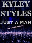 Picture for song 'Just A Man 192.mp3' by artist 'Kyley Styles'