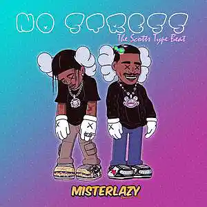 Picture for song 'No Stress' by artist 'Mister Lazy'
