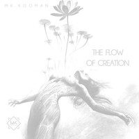 Picture for song 'The Flow Of Creation ' by artist 'Mr.Kooman'