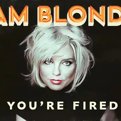 Picture for song 'PAM BLONDIE - YOU'RE FIRED' by artist 'SLY BOOTH MUSIC SHOWCASE'