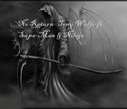 Picture for song 'No Return ft. Supa-Man & Nilaja' by artist 'Tony Wolfe'