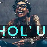 Picture for song 'Hol'Up / WizKhalifa' by artist 'XaviorJordan'