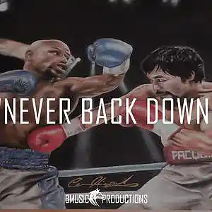 Picture for song 'Never Back Down' by artist 'BMusicProductions'
