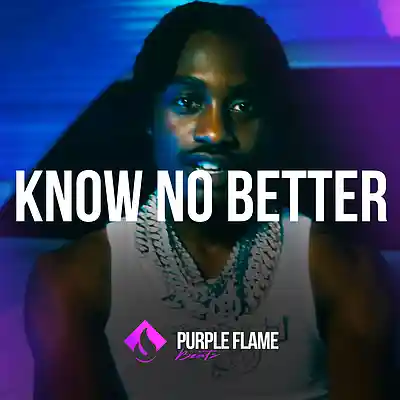 Picture for song 'Know No Better (Buy 1 Get 1 Free)' by artist 'PURPLE FLAME BEATS'