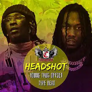 Picture for song 'Headshot (Young Thug Offset type beat)' by artist 'Chorderline'