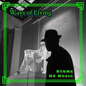 Picture for song 'Ways of Living (H3 Music)' by artist 'D-TOMe'