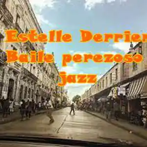 Picture for song 'Baile perezoso jazz' by artist 'Estelle Derrien'