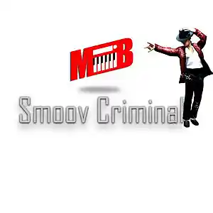 Picture for song 'RADIO HIT! Smoov Criminal | MJ Sample' by artist 'Mick Business'
