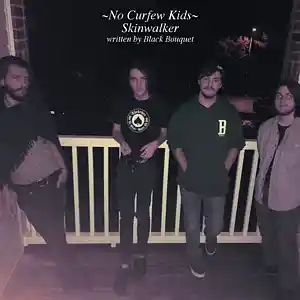 Picture for song 'Skinwalker' by artist 'No Curfew Kids'