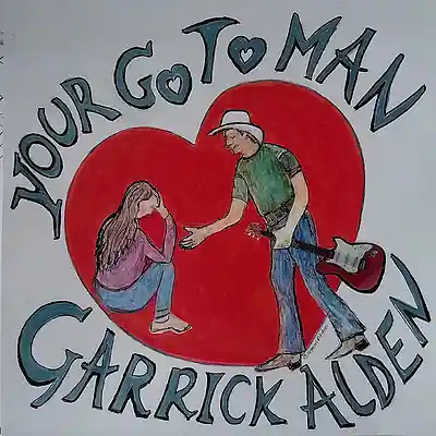 Picture for song 'Your Go To Man by Garrick Alden' by artist 'Garrick Alden'
