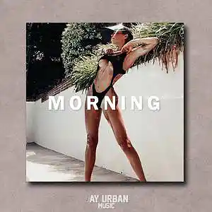 Picture for song 'Morning (Slow Jam x R&B Instrumental)' by artist 'JayUrbanMusic'