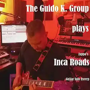 Picture for song 'The GKG plays "Inca Roads" (Guitar Solo)' by artist 'The Guido K. Group'