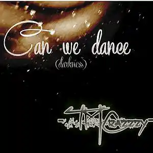 Picture for song 'CAN WE DANCE (darkness )' by artist 'TMCrazzzy'