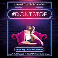 Picture for song '#DontStop (Buy 2 get 1 Free - Instant Store)' by artist 'Dras On The Beat'