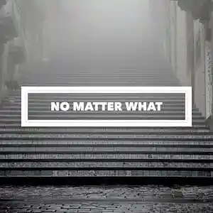 Picture for song 'No Matter What' by artist 'Komo Beatz'