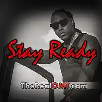 Picture for song 'Stay Ready' by artist 'TheRealOMT'