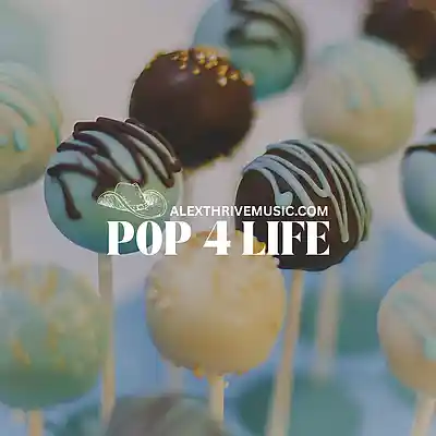 Picture for song 'Pop 4 Life (Pop Instrumental)' by artist 'Alex Thrive Music'