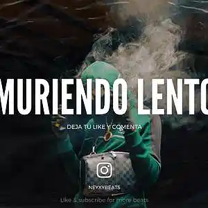 Picture for song '"MURIENDO LENTO" Type Beat Trap Instrumental' by artist 'Neyxybeats'