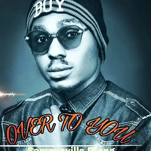 Picture for song 'Over to You' by artist 'Sammywills Eteng'