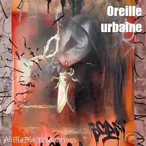 Picture for song 'Oreille Urbaine' by artist 'Michel Grimard AliBlaBla Productions'