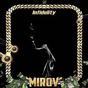 Picture for song 'Infidelity' by artist 'MIROV'