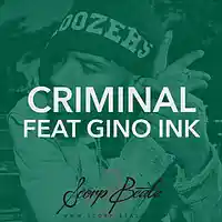 Picture for song 'SCORP BEATZ & GINO INK - CRIMINAL' by artist 'Scorp Beatz'