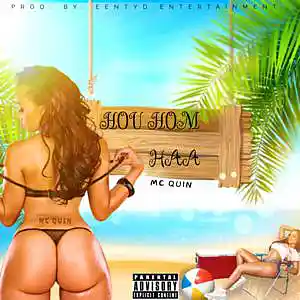 Picture for song 'MC QUIN - HOU HOM HAA' by artist 'MC QUIN'