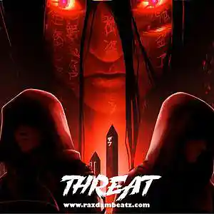 Picture for song 'THREAT (BUY 1 GET 4 FREE)' by artist 'Razdam Beatz'