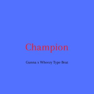 Picture for song '"Champion" - Gunna x Wheezy Type Beat' by artist 'DJ Mauri B'