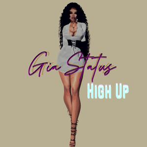 Picture for song 'High Up' by artist 'Gia Status'