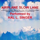 Picture for song 'Airplane Slow Lane 591477' by artist 'Hal L Singer'