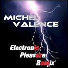 Picture for song 'ELECTRONIC PLEASURE REMIX' by artist 'MICHEL VALENCE'