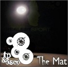 Picture for song 'The Mat' by artist 'TP and Esco'