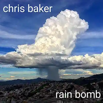 Picture for song 'Rain Bomb' by artist 'Chris Baker'