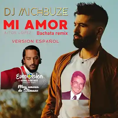 Picture for song 'Slimane - Mon Amour (Mi amor, version español, spa' by artist 'DJ michbuze'