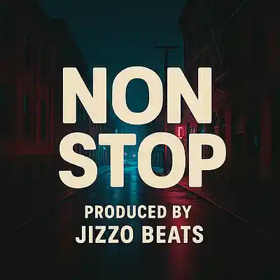 Picture for song 'Non Stop' by artist 'Jizzo Beats'