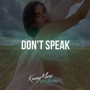 Picture for song 'Don't Speak Buy 1 Get 5 Free' by artist 'KenNYMusix'