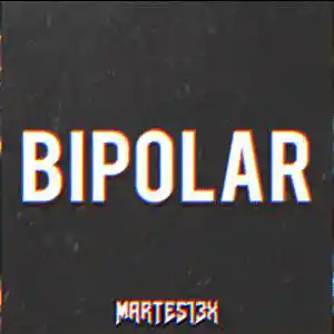 Picture for song 'Bipolar 80 Bpm' by artist 'Martes13x'