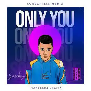 Picture for song 'Soniboy - Only You' by artist 'Soniboy'
