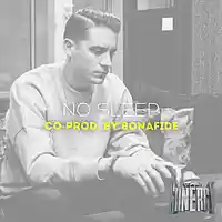 Picture for song 'No Sleep *G-Eazy* Co Prod by Bonafide' by artist 'The Siinergy'